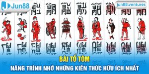 Bài Tổ Tôm - Nâng Trình Nhờ Những Kiến Thức Hữu Ích Nhất