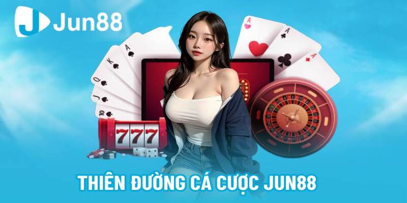 Game bài Jun88 - Thiên đường cá cược