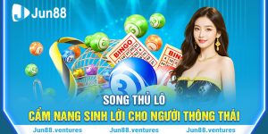 Song Thủ Lô - Cẩm Nang Sinh Lời Cho Người Thông Thái